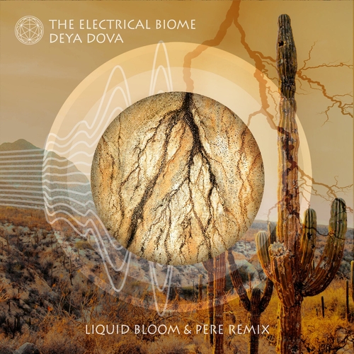 Deya Dova - The Electrical Biome (Liquid Bloom & PERE Remix) [CAT673408]